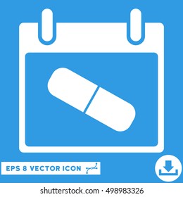 Drugs Pill Calendar Day icon. Vector EPS illustration style is flat iconic symbol, white color.