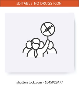 Drugs protest line icon. Public meeting. International day against drug abuse. Man with stop drugs or vaccination poster. Say no to addiction. Isolated vector illustration. Editable stroke 