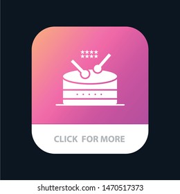 Drum, Instrument, Music, Parade Mobile App Button. Android and IOS Glyph Version. Vector Icon Template background