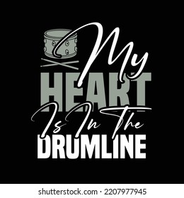 Drumline typography design and t shirt design