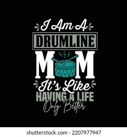 Drumline typography design and t shirt design