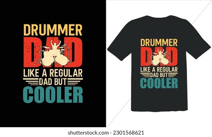 Drummer Dad Like A Regular Dad But Cooler T Shirt Design,Vintage Father's Day shirts,Retro Vintage Father's Day t Shirt Design,happy father's day t shirt,Funny Dad Lover vintage T shirt