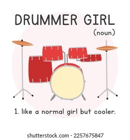 Drummer Girl Definition simple fun drummer poster clipart cartoon style. Drum kit player design for printing on T-shirt vector illustration. String musical instrument drum lover hand drawn doodle