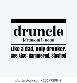 Druncle Funny Drunk Uncle Definition