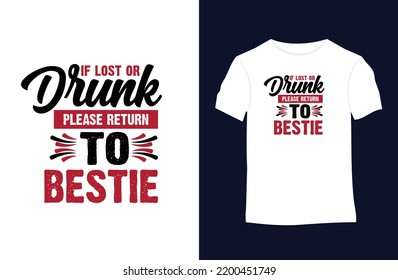 Drunk bestie funny quotes vector t-shirt design. Suitable for tote bags, stickers, mugs, hats, and merchandise