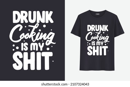 La cocina ebria es mi diseño de camisetas de mierda