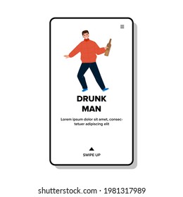 Drunk Man Drinking Beer Or Wine From Bottle Vector. Drunk Man Drink Alcoholic Beverage And Resorting On Party With Friends. Character With Alcoholism Problem Web Flat Cartoon Illustration