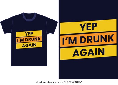 Drunk T Shirt Design Template.