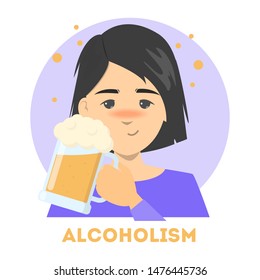 Drunk woman with an alcohol addiction holding a cup of beer. Alcoholism disease, dependence from drink. Isolated vector illustration in cartoon style