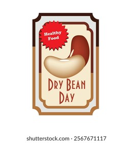 Dry bean day healthy food event label. Vector Illustration