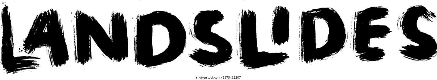 dry brush bold handwritten of natural disasters. tornadoes landslides wildfires avalanches droughts eruptions earthquakes hurricanes floods