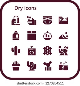  dry icon set. 16 filled dry icons. Simple modern icons about  - Vacuum, Wash, Diapers, Machine, Detergent, Washing machine, Cactus, Dune, Skin, Log