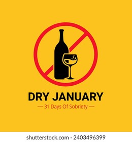 Dry January – 31 days of sobriety. Stop alcohol drinking this month. Dry January is a public health initiative that involves abstaining from alcohol for the month of January. Vector illustration.