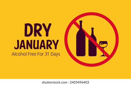 Dry January – 31 days of sobriety. Stop alcohol drinking this month. Dry January is a public health initiative that involves abstaining from alcohol for the month of January. Vector illustration.