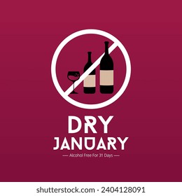 Dry January – 31 days of sobriety. Stop alcohol drinking this month. Dry January is a public health initiative that involves abstaining from alcohol for the month of January. Vector illustration.