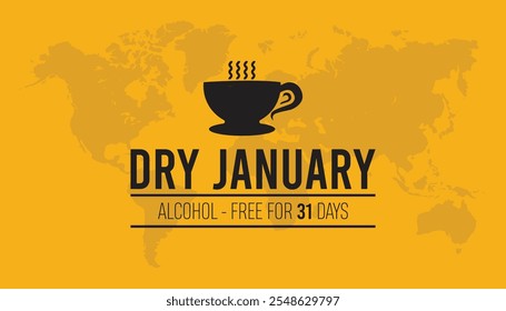 Dry January. Alcohol-free challenge for one month. Vector template for banner, greeting card, poster , T shirt  with background.