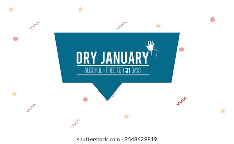 Dry January. Alcohol-free challenge for one month. Vector template for banner, greeting card, poster , T shirt  with background.