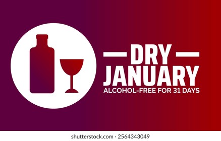 Dry January background banner or poster design template. observed every year in January. Holiday concept. Use to any Template, card, poster, placard, template.