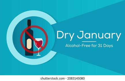 Dry January is a public health campaign urging people to abstain from alcohol for the month of January, Vector illustration design