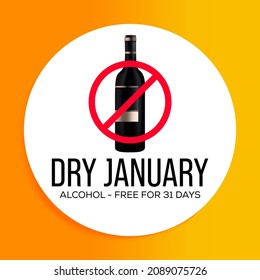Dry January is a public health campaign urging people to abstain from alcohol for the month of January, Vector illustration design