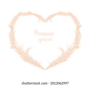 Dry pampas grass is located in the form of a heart. The frame. Decor of invitations. Vector illustration