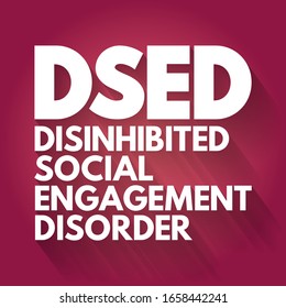 DSED - Acrónimo desinhibido de trastorno de compromiso social, antecedentes de concepto de salud