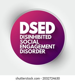 DSED - Acrónimo desinhibido de trastorno de compromiso social, antecedentes de concepto de salud