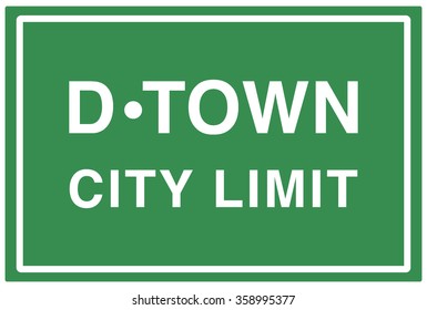 D-Town City Limit Sign