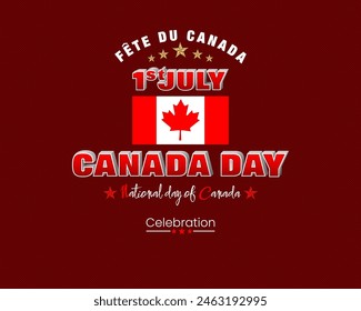 Fête du Canada=Canada Day
Holiday design, background with handwriting and 3d texts, maple leaf and national flag colors for First of July, Canada National day, celebration; Vector illustration