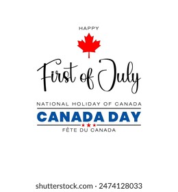 Fête du Canada=Canada Day
Holiday design, background with handwriting texts and maple leaf for First of July, Canada National day, celebration; Vector illustration.