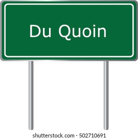 Du Quoin , Illinois , road sign green vector illustration, road table, USA city