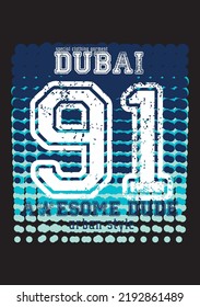 dubai awesome dude,t-shirt design fashion vector