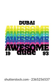 dubai awesome dude,t-shirt design fashion vector