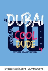 dubai cool dude,t-shirt design fashion vector