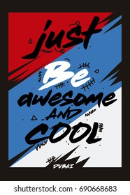 dubai just be awesome and cool,t-shirt print poster vector illustration