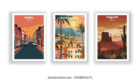 Dublin, Ireland. Flagstaff, Arizona. Gran Canaria, Spain - Vintage travel poster. Vector illustration. High quality prints