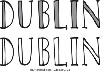 Dublin. Isolated black ink hand lettered word on transparent background. Can be used for custom postcard, t-shirt, poster. Tourism and travel 