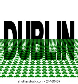 Dublin text with shamrocks illustration