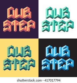 Dubstep 3d isometric lettering. Creative t-shirt print design.