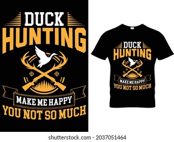 Duck Hunting Make me happy you not so much