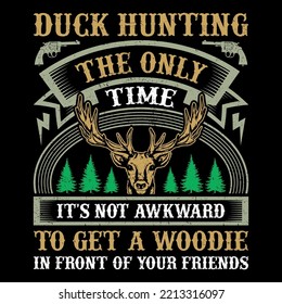 Duck Hunting The Only Hunting T-Shirt Vector Graphic, Hunting T-Shirt Design,