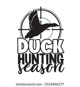 duck hunting season logo inspirational positive quotes, motivational, typography, lettering design