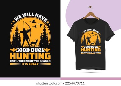 Duck hunting typography vector T-shirt design template. Print-ready shirt illustration for Duck Hunter.