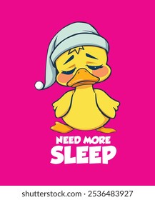 Duck Need More Sleep - Funny T-Shirt Design for Sleep Lovers