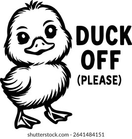 Duck Off Please Funny Saying design on transparent background