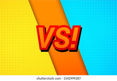 Duel comic style bright template with orange VS inscription yellow and blue sides for different fighters. Vector illustration