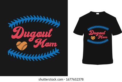 Dugout Mom T shirt Design | Baseball typography t shirt, vintage, vector, apparel, template.