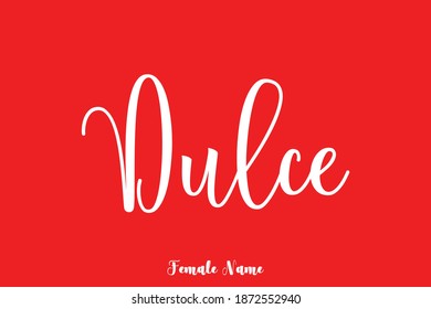 Dulce Female Name Fett Cursive Kalligrafie Schrift 
