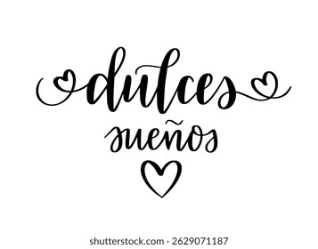 Dulces suenos. Sweet dreams in Spanish. Vector design. Elegant calligraphy with a timeless, romantic feel. Perfect for cards, stories, posts, mugs, home decor, and printable wall art. Ready for digita