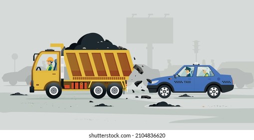 Dump truck drivers make dirt roads and cause trouble for taxis.
